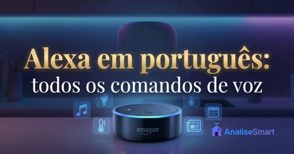 Alexa em português: todos os comandos de voz 2026