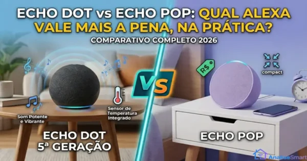 Echo Dot vs Echo Pop: qual Alexa vale mais a pena em 2026, na prática?