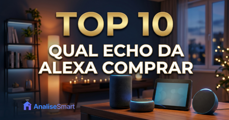 Qual Echo da Alexa Comprar em 2026