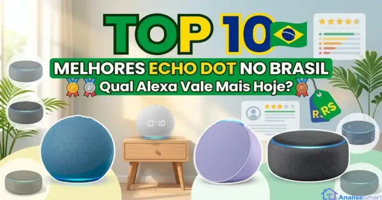 Top 10 Melhores Echo Dot em 2026 no Brasil: Qual Alexa Vale Mais Hoje?