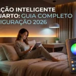 Iluminação inteligente para quarto: guia completo de configuração 2026