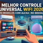 Melhor Controle Universal WiFi 2026: 10 Modelos com Alexa no Brasil BR