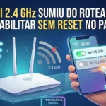 Wi-Fi 2.4 GHz sumiu do roteador: como habilitar sem reset no painel já
